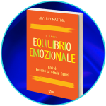 <strong>Bonus: Il Nuovo Equilibrio Emozionale</strong> | Libro PDF